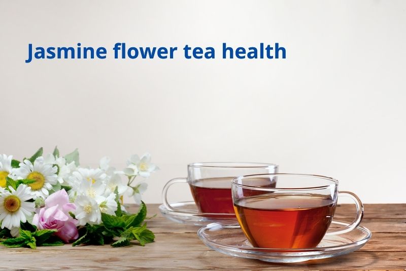 Jasmine flower tea health