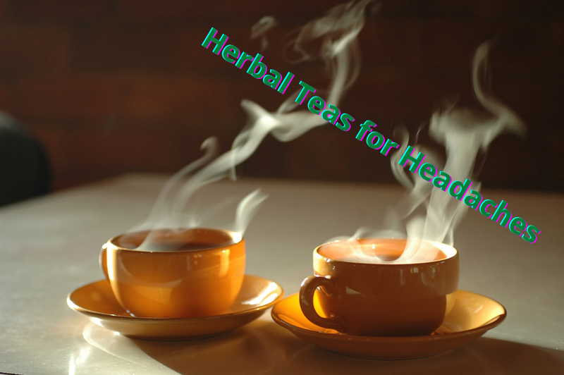 Herbal Teas for Headaches 5 simple teas.