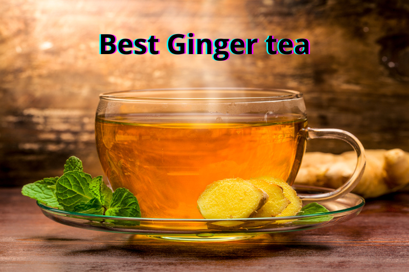Best Ginger Tea Seize the 7 Benefits!