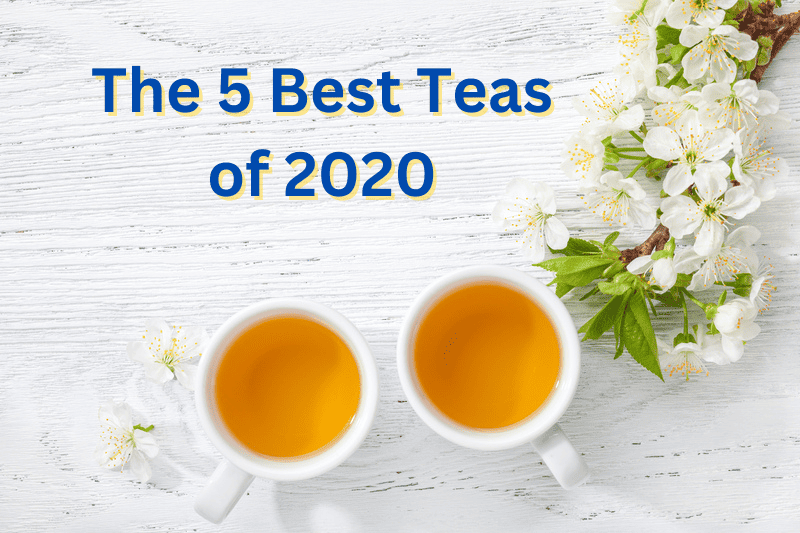 The 5 Best Teas of 2020