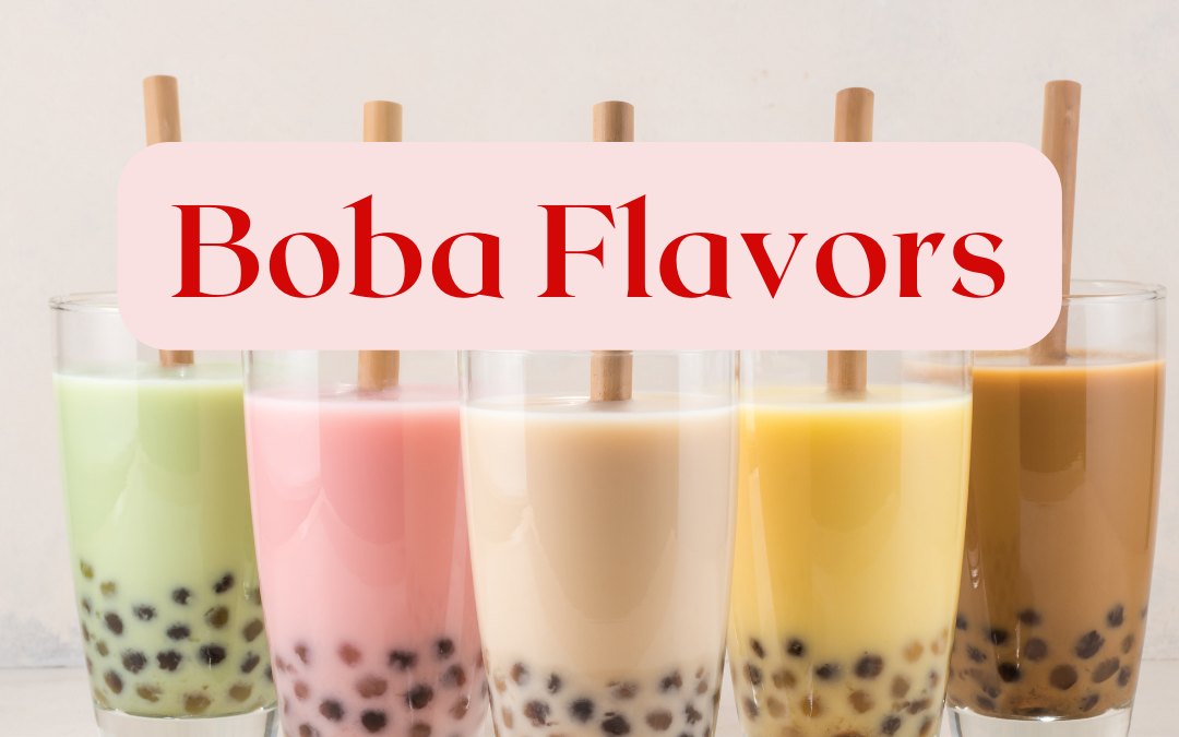 Boba Flavors 11 Surprising flavors to look into.