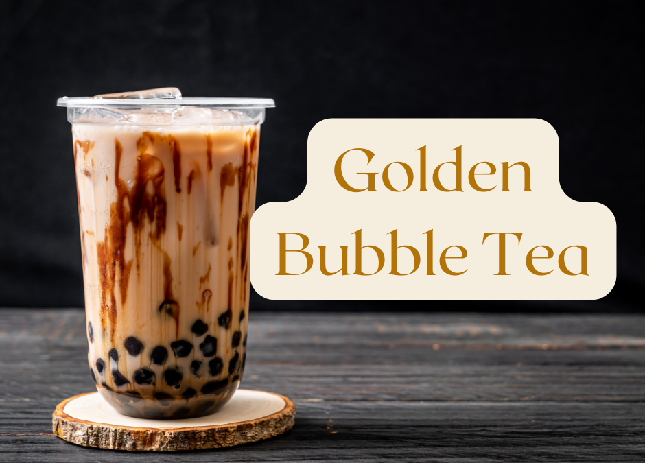 Golden Bubble Tea: A Delicious and Luxurious Drink