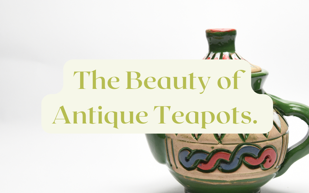 The Beauty of Antique Teapots 2 Antique gifts
