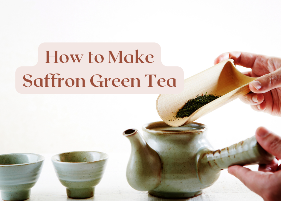 How to Make Saffron Green Tea‍