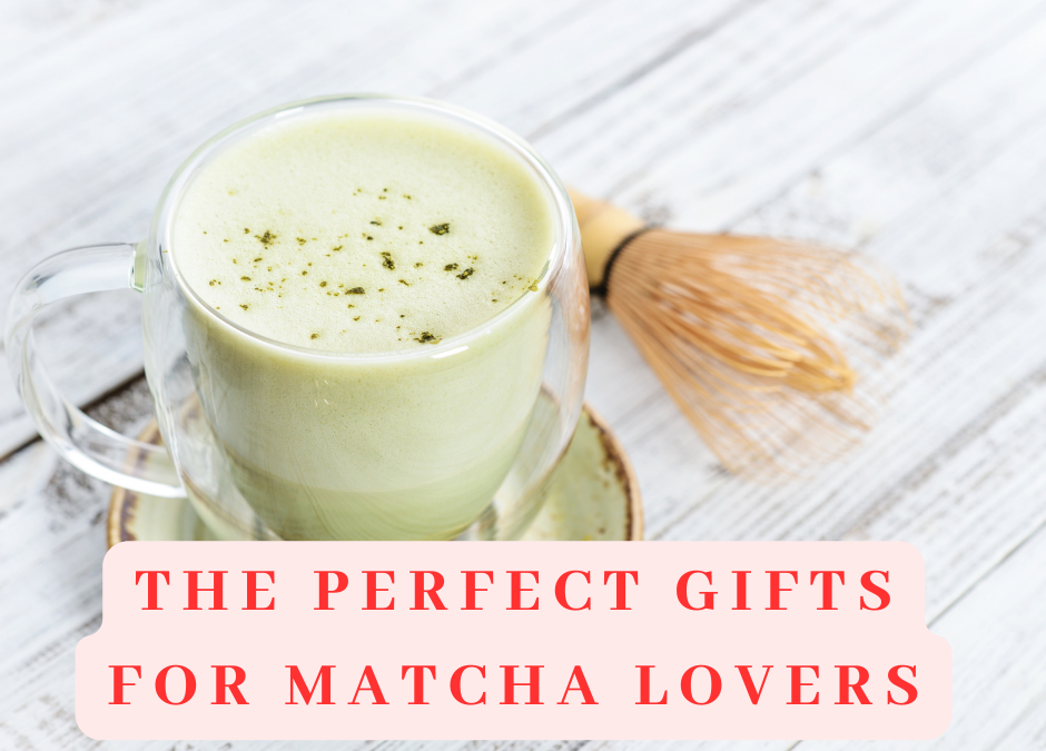 The Perfect Gifts for Matcha Lovers 4 gift ideas