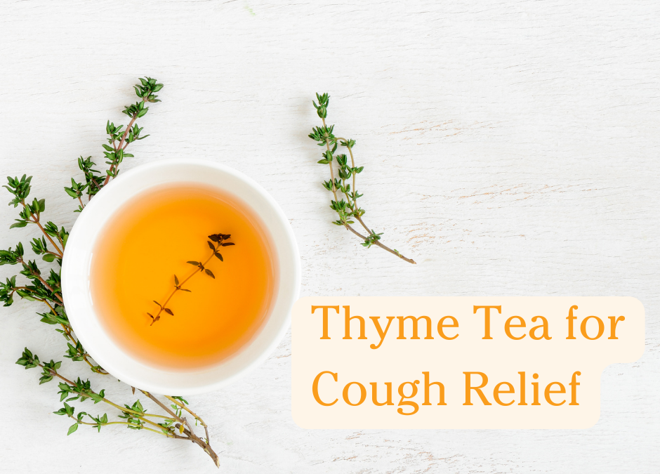 Thyme Tea for Cough Relief