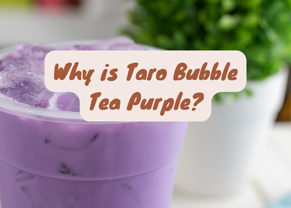 Why is Taro Bubble Tea Purple?