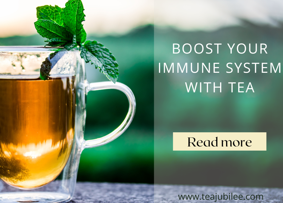 Boost Your Immune System with Tea