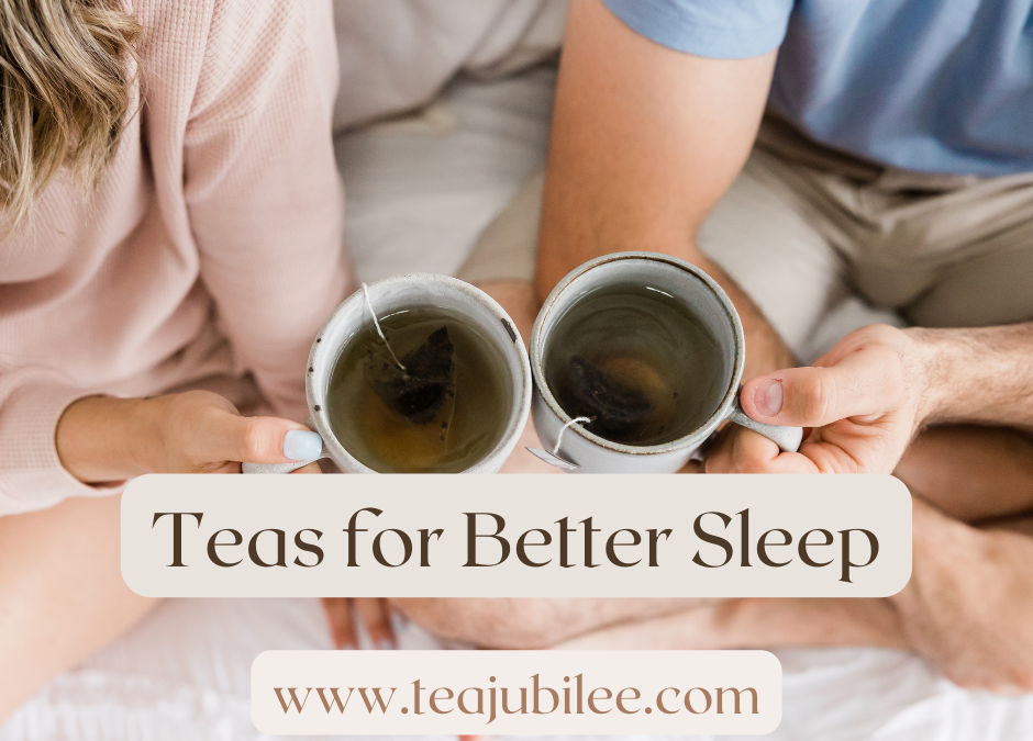 Teas for Better Sleep