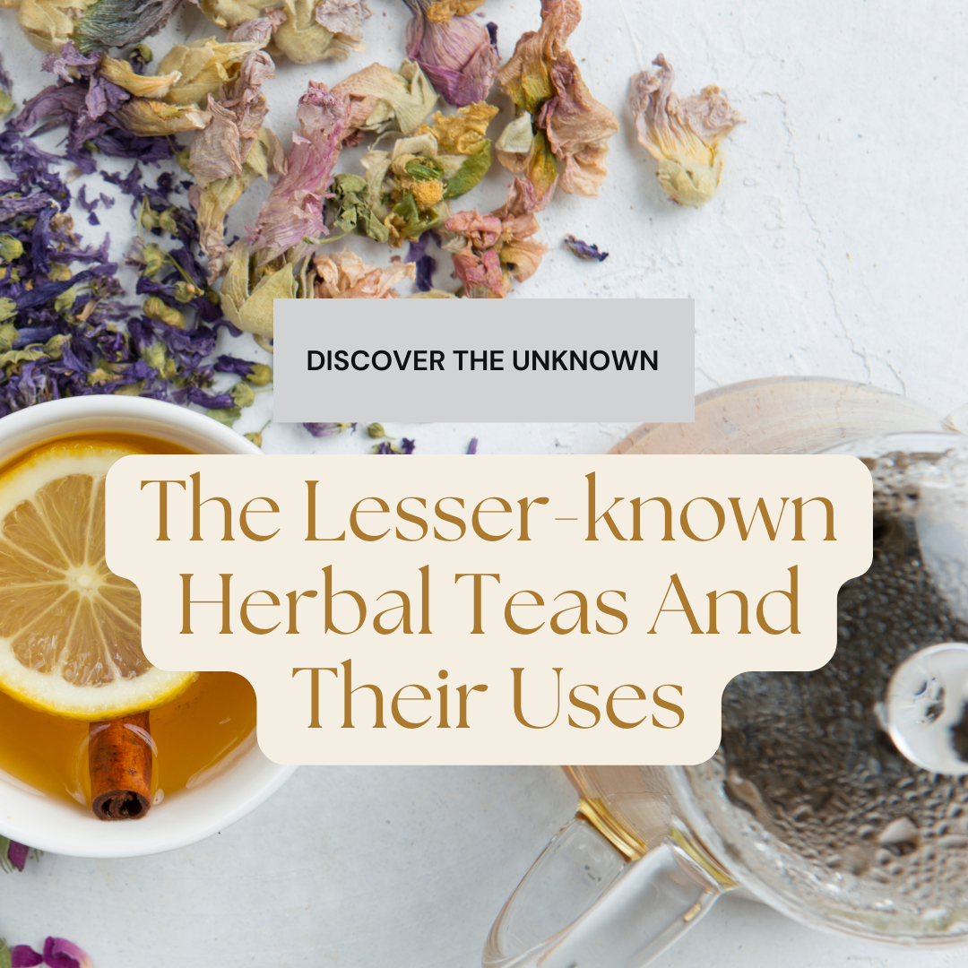 The Lesser Known Herbal Teas And Their Uses5 Great Facts Tea Jubilee 7340