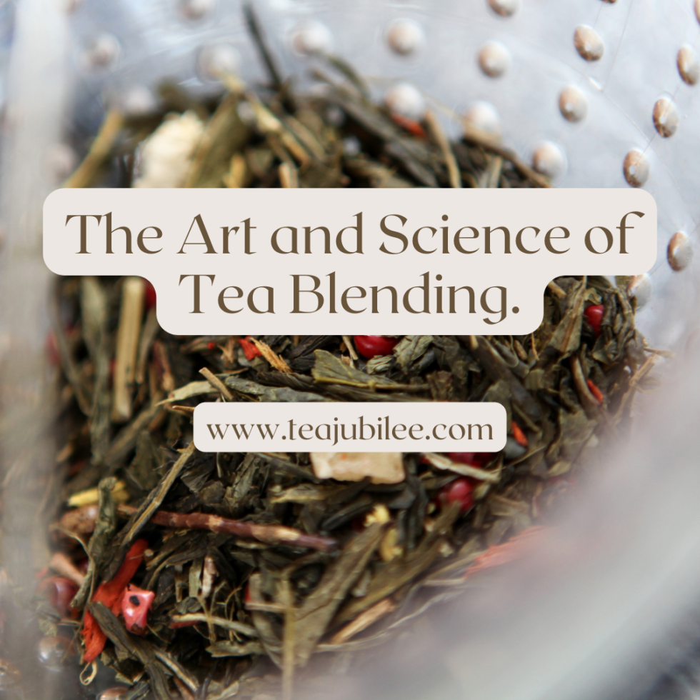 Tea Blending:Try out these 6 tips - Tea Jubilee