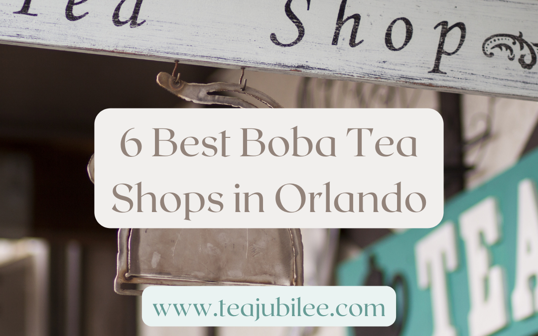 6 Best Boba Tea Shops in Orlando