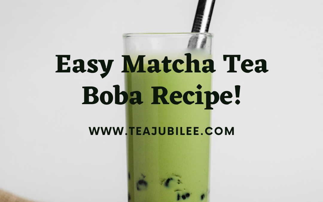 Matcha Tea Boba Made Easy