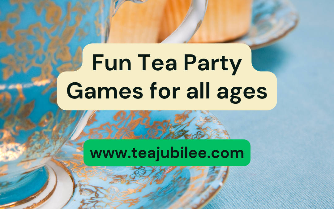 Fun Tea Party Games for all ages