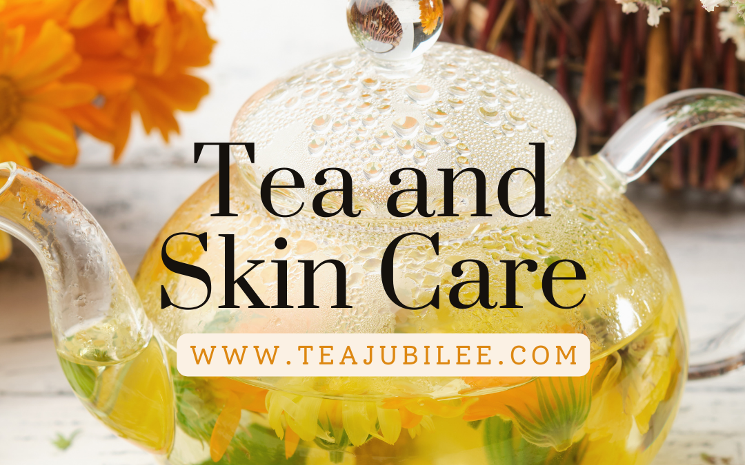 Tea and SkinCare