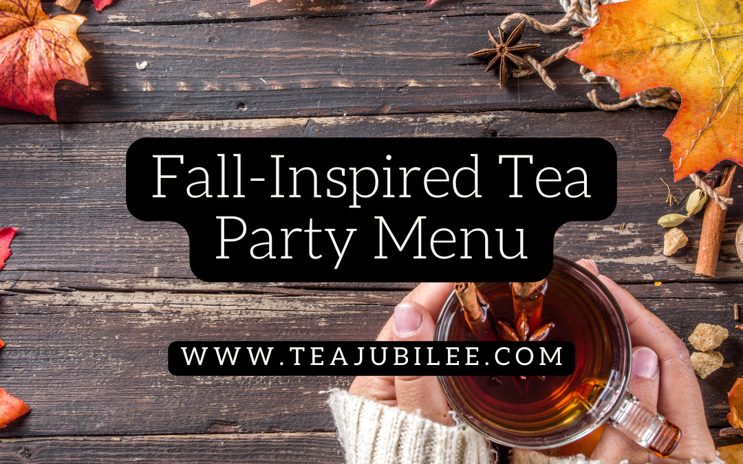 Fall-Inspired Tea Party Menu