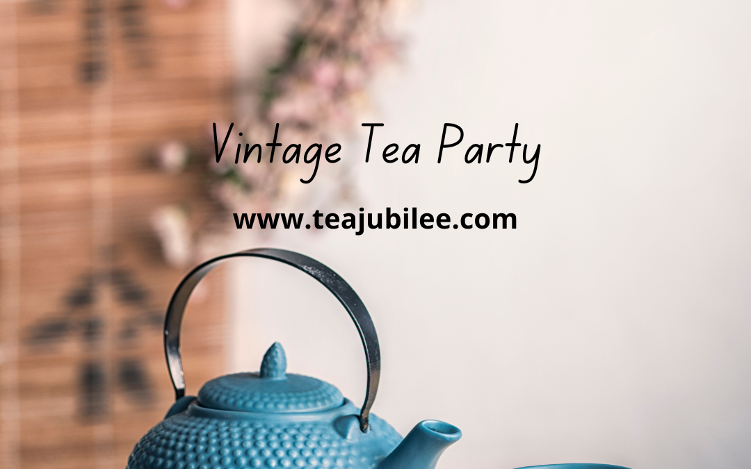 Vintage Tea Party: 1 Delightful Journey