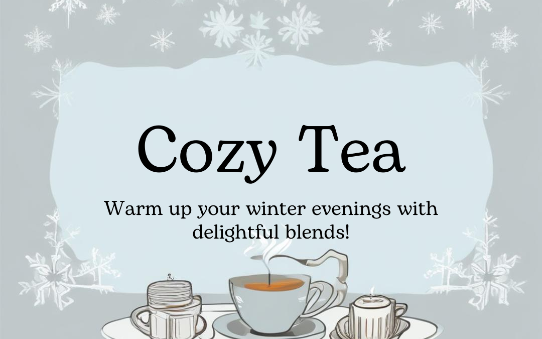 10 Cozy Holiday Tea Blends To Warm Up Your Winter Evenings